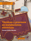 TECNICAS Y PROCESOS EN INSTALACIONES ELECTRICAS CFGS