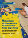 METODOLOGIA DE LA ENSEÑANZA DE ACTIVIDADES FISICO-DEPORTIVAS CFGS