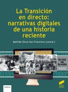 TRANSICION EN DIRECTO NARRATIVAS DIGITALES DE UNA HISTORIA RECIEN