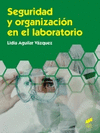 SEGURIDAD Y ORGANIZACION EN EL LABORATORIO CFGM