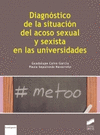 DIAGNOSTICO DE LA SITUACION DEL ACOSO SEXUAL Y SEXISTA EN LAS UNIVERSI