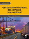 GESTION ADMINISTRATIVA DEL COMERCIO INTERNACIONAL CFGS