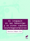 EL LENGUAJE EN LAS DEMENCIAS Y EN OTROS CUADROS CLINICOS NEURODEGENERA