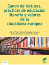 CANON DE LECTURAS, PRACTICAS DE EDUCACION LITERARIA Y VALORES DE LA C