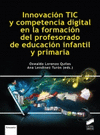 INNOVACION TIC Y COMPETENCIA DIGITAL EN LA FORMACION DEL PROFESORADO D