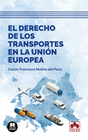 EL DERECHO DE LOS TRANSPORTES EN LA UNIN EUROPEA