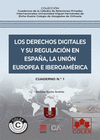 LOS DERECHOS DIGITALES Y SU REGULACION EN ESPAÑA, UNION EUROPEA E IBEROAMERICANA
