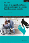 MEJORA DE LAS CAPACIDADES FSICAS Y PRIMEROS AUXILIOS PARA LAS PERSONAS DEPENDIE