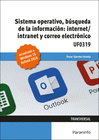 SISTEMA OPERATIVO, B�SQUEDA DE LA INFORMACI�N: INTERNET/INTRANET Y CORREO ELECTR