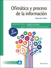 OFIMATICA Y PROCESO DE LA INFORMACI�N. CFGS 2.EDICI�N 2021