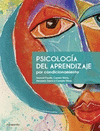 PSICOLOGIA DEL APRENDIZAJE POR CONDICIONAMIENTO 3A ED