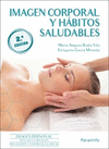 IMAGEN CORPORAL Y HABITOS SALUDABLES 2 EDICION. CFGM.