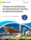 PROCESOS EN INSTALACIONES DE INFRAESTRUCTURAS COMUNES DE TELECOMUNICACIONES 2. EDICIN CFGS.