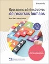 OPERACIONS ADMINISTRATIVES DE RECURSOS HUMANS ED.2021. CFGM.