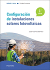 CONFIGURACIN DE INSTALACIONES SOLARES FOTOVOLTAICAS 2. EDICIN 2022. CFGS.