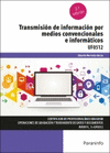 TRANSMISION DE INFORMACION POR MEDIOS CONVENCIONALES E INFORMATICOS