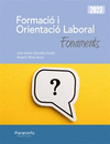 FORMACIO I ORIENTACIO LABORAL. FONAMENTS ED. 2023