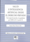 SALUD E INTELIGENCIA ARTIFICIAL DESDE EL DERECHO PRIVADO. CON ESPECIAL