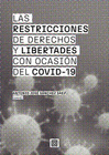 RESTRICCIONES DE DERECHOS Y LIBERTADES CON OCASION DEL COVID 19