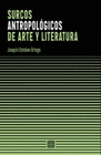 SURCOS ANTROPOLOGICOS DE ARTE Y LITERATURA