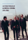 LAS VIDAS PARALELAS DE GRECIA Y ESPAÑA 1974-1985