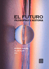EL FUTURO FILOSOFIAS E HISTORIA