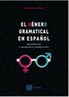 EL GENERO GRAMATICAL EN ESPA�OL