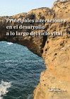PRINCIPALES ALTERACIONES EN EL DESARROLLO A LO LARGO DEL CICLO VITAL.