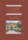 ACTOS Y GRADOS DE LA UNIVERSIDAD DE ALCAL (1523-1544).