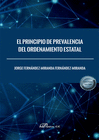 EL PRINCIPIO DE PREVALENCIA DEL ORDENAMIENTO ESTATAL