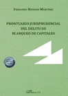 PRONTUARIO JURISPRUDENCIAL DEL DELITO DE BLANQUEO DE CAPITALES