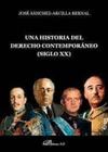 UNA HISTORIA DEL DERECHO CONTEMPORNEO (SIGLO XX) .