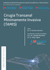 CIRUGA TRANSANAL MNIMAMENTE INVASIVA (TAMIS)