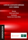 EL RETO DE LA GESTACI�N SUBROGADA: LUCES Y SOMBRAS