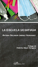 LA ESCUELA DESAFIADA