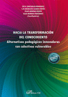 HACIA LA TRANSFORMACI�N DEL CONOCIMIENTO