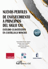 NUEVOS PERFILES DE ENVEJECIMIENTO A PRINCIPIOS DEL SIGLO XXI: ESTUDIO CUANTITATI