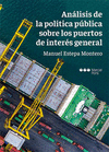 ANALISIS DE LA POLITICA PUBLICASOBRE LOS PUERTOS DE INTERES GENERAL