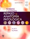 KLATT, E.C., ROBBINS Y COTRAN. REPASO DE ANATOMA PATOLGICA 5 ED.  2022