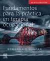 DUNCAN, E.A.S., FUNDAMENTOS PARA LA PRCTICA EN TERAPIA OCUPACIONAL 6 ED.  2022