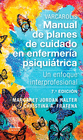 HALTER, M. J., VARCAROLIS. MANUAL DE PLANES DE CUIDADO EN ENFERMER�A PSIQUI�TRICA 7 ED. � 2023