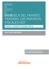 EN BUSCA DEL PARAISO PERDIDO: LOS PARAISOS FISCALES HOY