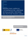 PERSPECTIVAS JUR�DICAS Y ECON�MICAS DEL �INFORME DE EVALUACI�N Y REFORMA DEL PACTO DE TOLEDO�(2020) (PAPEL + E-BOOK)