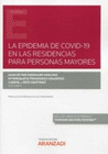 LA EPIDEMIA DE COVID-19 EN LAS RESIDENCIAS PARA PERSONAS MAYORES (PAPEL + E-BOOK)