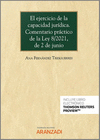 EL EJERCICIO DE LA CAPACIDAD JUR�DICA. COMENTARIO DE LA LEY 8/2021, DE 2 DE JUNIO (PAPEL + E-BOOK)