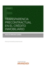 TRANSPARENCIA PRECONTRACTUAL EN EL CRDITO INMOBILIARIO (PAPEL + E-BOOK)