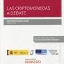 LAS CRIPTOMONEDAS A DEBATE (PAPEL + E-BOOK)