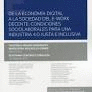 DE LA ECONOM�A DIGITAL A LA SOCIEDAD DEL E-WORK DECENTE: CONDICIONES SOCIOLABORALES PARA UNA INDUSTRIA 4.0 JUSTA E INCLUSIVA  (PAPEL + E-BOOK)