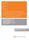 JUSTICE, TRADE, SECURITY, AND INDIVIDUAL FREEDOMS IN THE DIGITAL SOCIETY (PAPEL + E-BOOK)