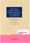 TELETRABAJO. ESTUDIO JURDICO DESDE LA PERSPECTIVA DE LA SEGURIDAD Y SALUD LABORAL (PAPEL + E-BOOK)